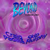 Beyond (Vol. 1) w/Skip Murphy